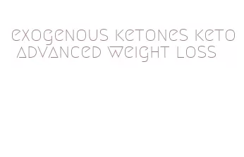 exogenous ketones keto advanced weight loss