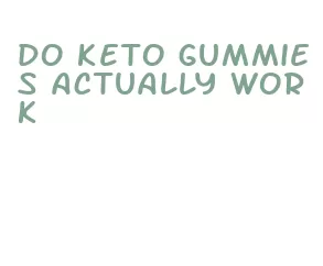 do keto gummies actually work