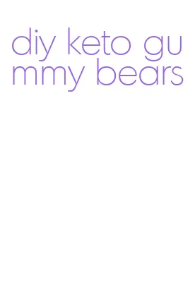 diy keto gummy bears