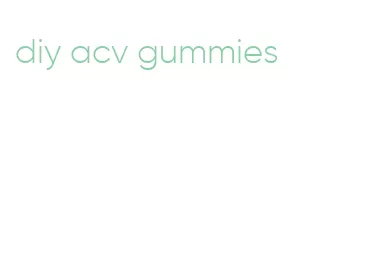 diy acv gummies