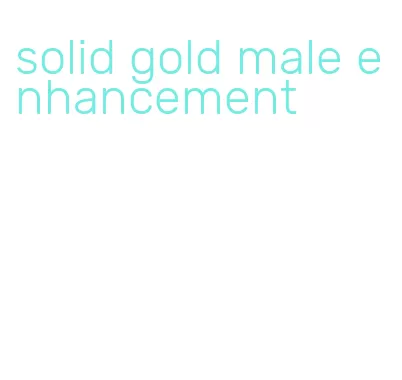 solid gold male enhancement