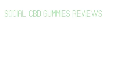 social cbd gummies reviews