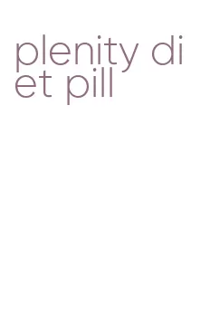 plenity diet pill