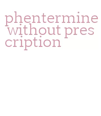 phentermine without prescription