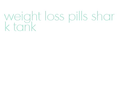 weight loss pills shark tank