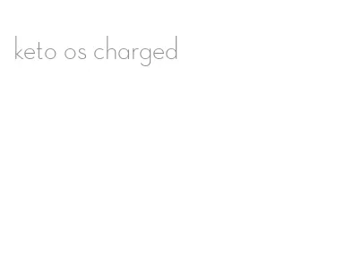 keto os charged