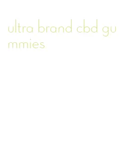 ultra brand cbd gummies