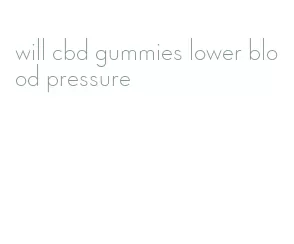 will cbd gummies lower blood pressure