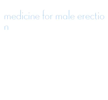 medicine for male erection