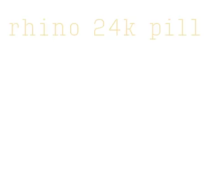 rhino 24k pill