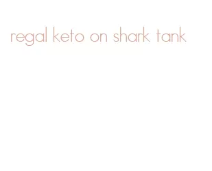 regal keto on shark tank