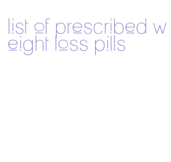 list of prescribed weight loss pills