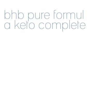 bhb pure formula keto complete