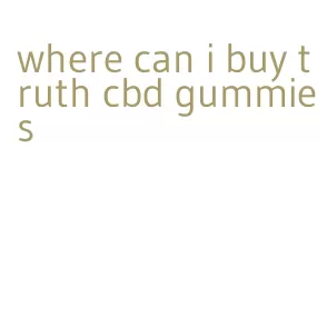 where can i buy truth cbd gummies