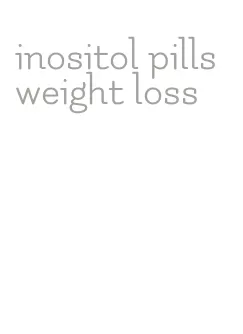 inositol pills weight loss