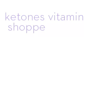 ketones vitamin shoppe