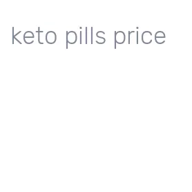 keto pills price