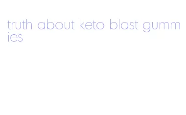 truth about keto blast gummies