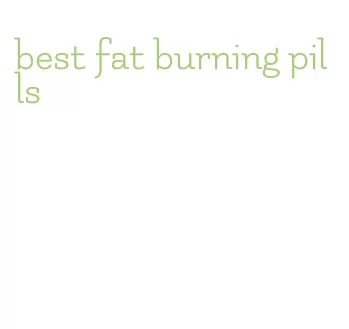 best fat burning pills