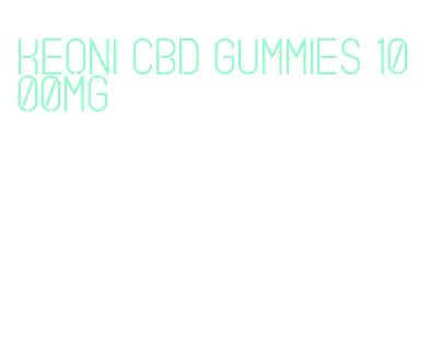 keoni cbd gummies 1000mg