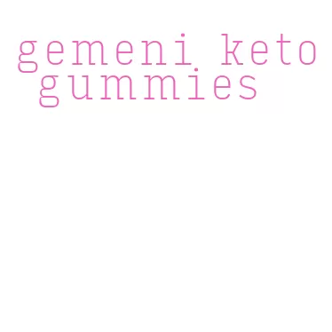 gemeni keto gummies