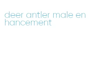 deer antler male enhancement