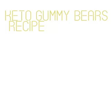 keto gummy bears recipe