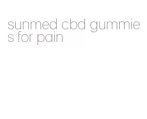 sunmed cbd gummies for pain