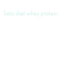 keto diet whey protein