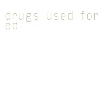 drugs used for ed