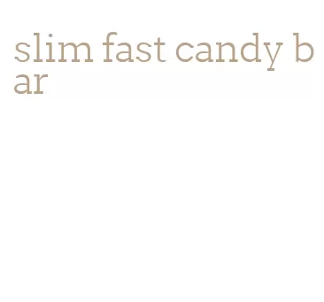 slim fast candy bar