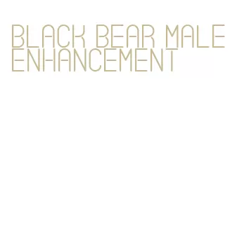 black bear male enhancement