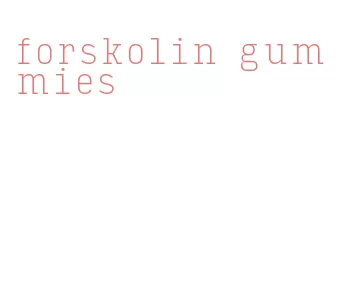 forskolin gummies