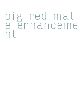 big red male enhancement