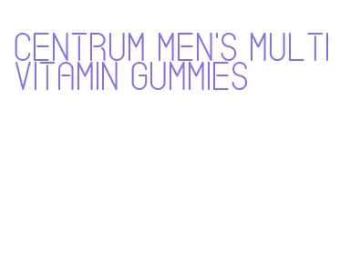 centrum men's multivitamin gummies