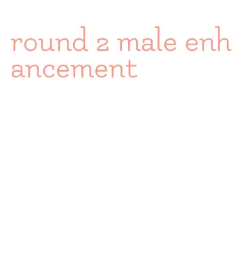 round 2 male enhancement