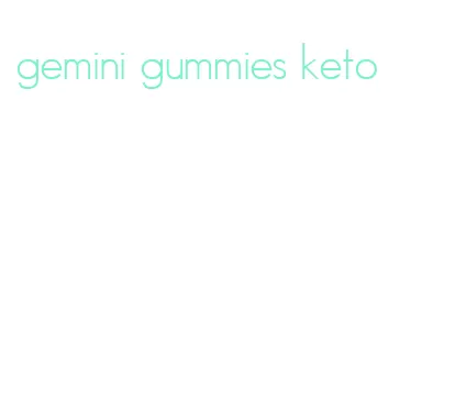 gemini gummies keto