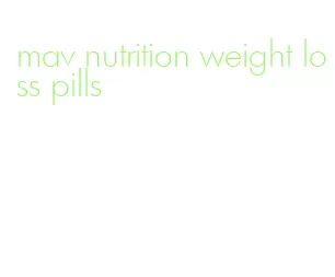 mav nutrition weight loss pills