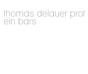 thomas delauer protein bars