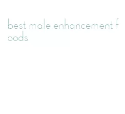 best male enhancement foods