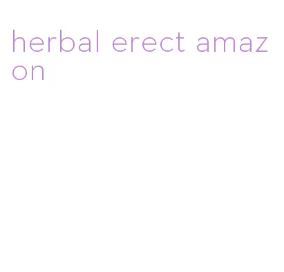 herbal erect amazon