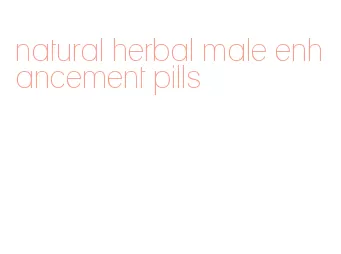 natural herbal male enhancement pills