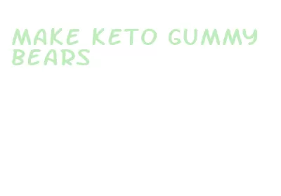 make keto gummy bears