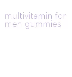 multivitamin for men gummies