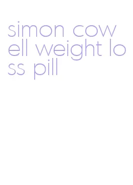 simon cowell weight loss pill