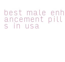 best male enhancement pills in usa