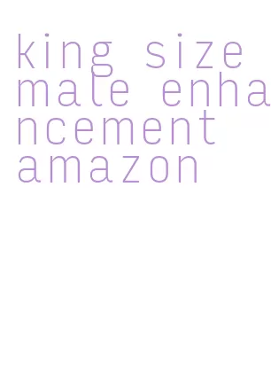 king size male enhancement amazon