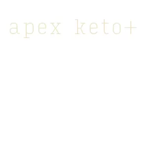 apex keto+