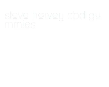 steve harvey cbd gummies