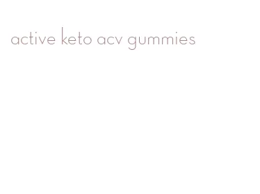 active keto acv gummies